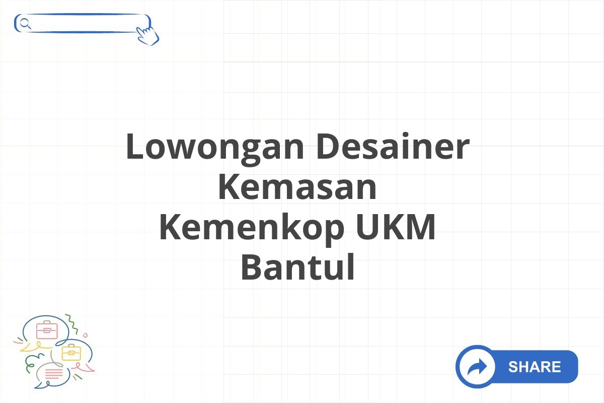 Lowongan Desainer Kemasan Kemenkop UKM Bantul