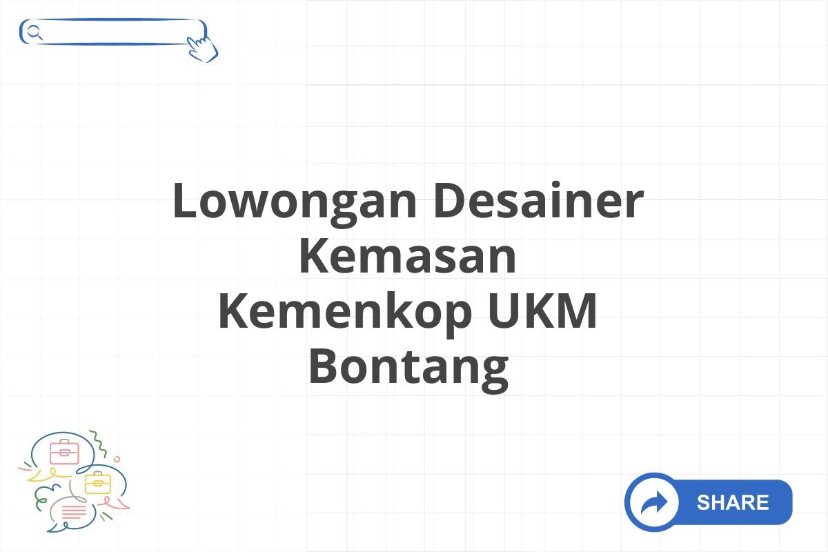 Lowongan Desainer Kemasan Kemenkop UKM Bontang