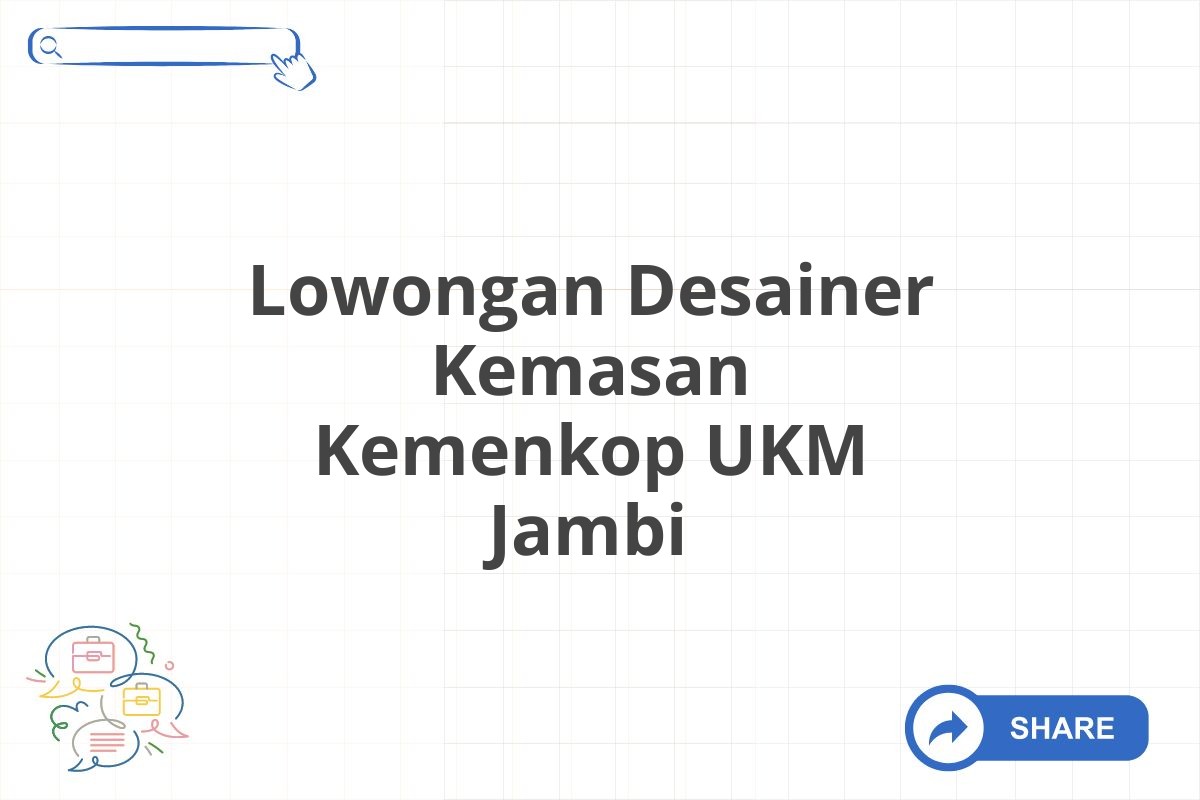 Lowongan Desainer Kemasan Kemenkop UKM Jambi