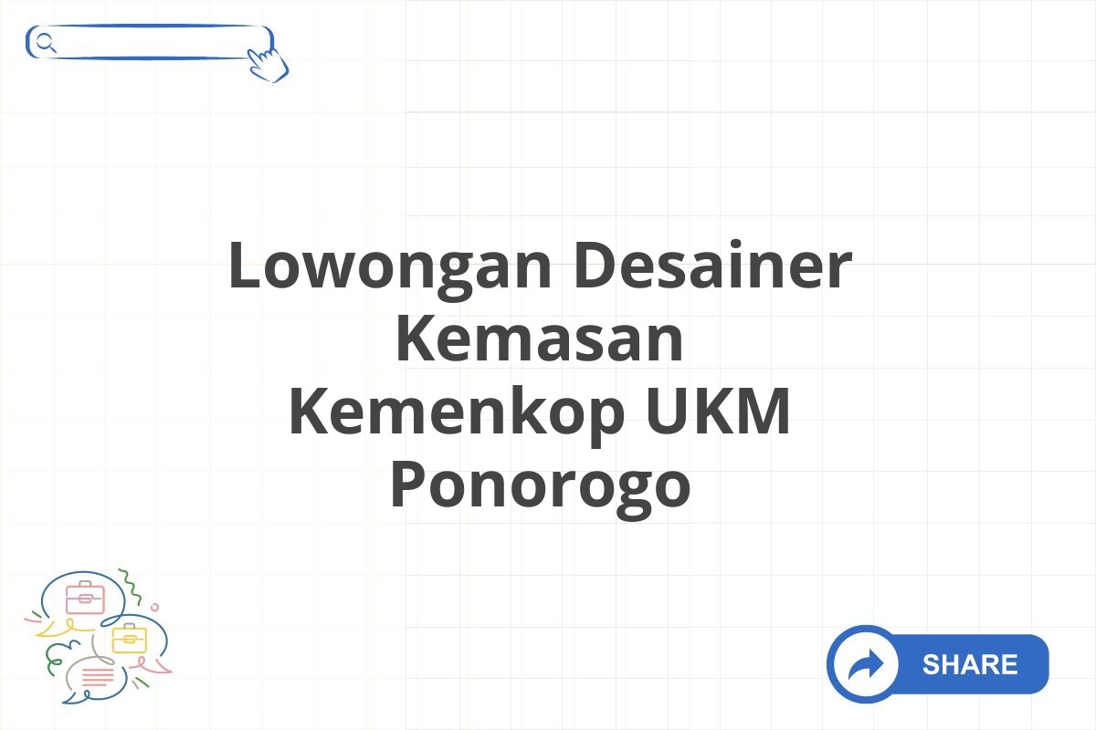 Lowongan Desainer Kemasan Kemenkop UKM Ponorogo