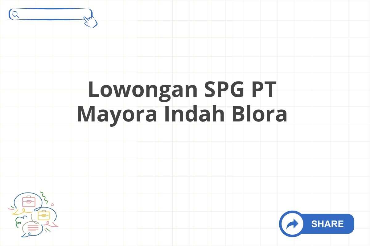 Lowongan SPG PT Mayora Indah Blora