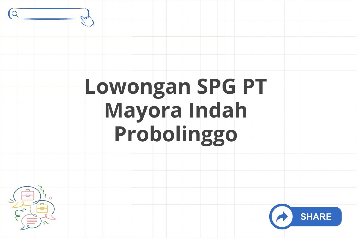 Lowongan SPG PT Mayora Indah Probolinggo