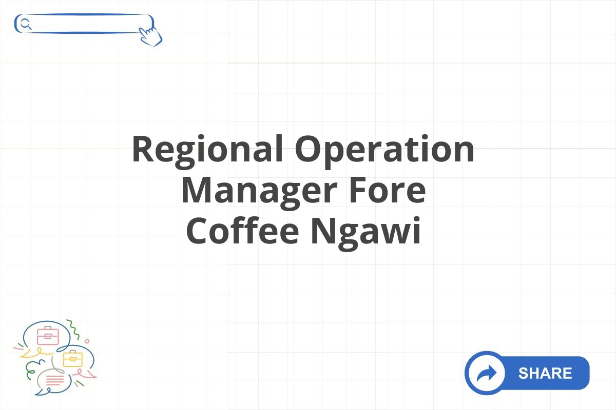 Regional Operation Manager Fore Coffee Ngawi