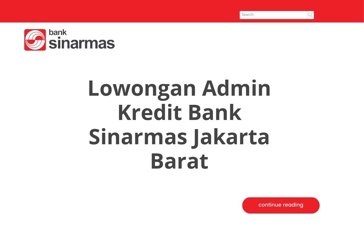 Lowongan Admin Kredit Bank Sinarmas Jakarta Barat