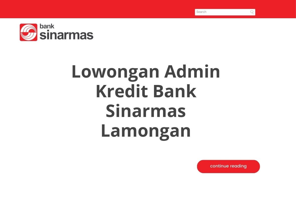 Lowongan Admin Kredit Bank Sinarmas Lamongan