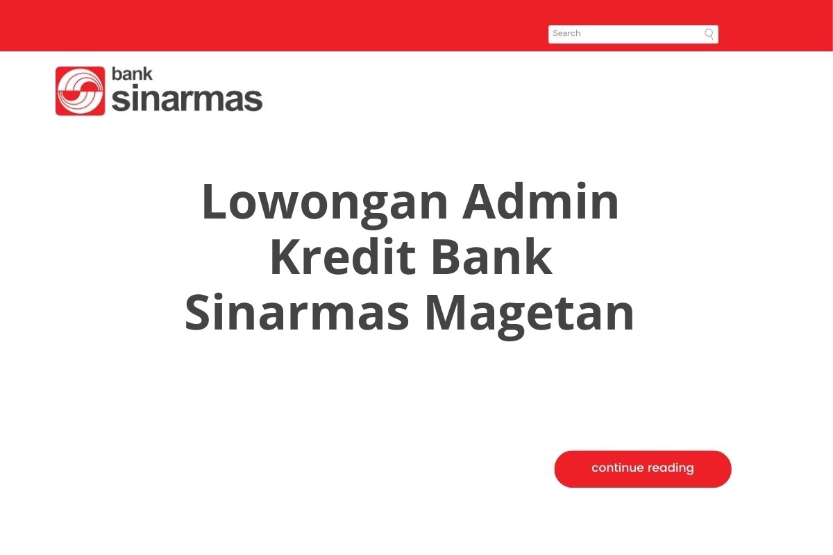 Lowongan Admin Kredit Bank Sinarmas Magetan