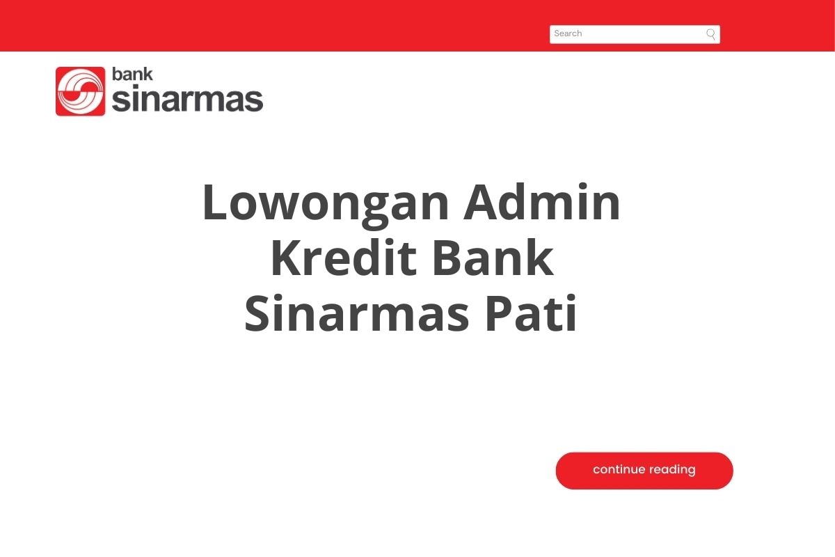 Lowongan Admin Kredit Bank Sinarmas Pati