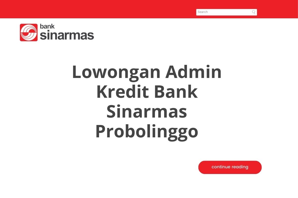 Lowongan Admin Kredit Bank Sinarmas Probolinggo