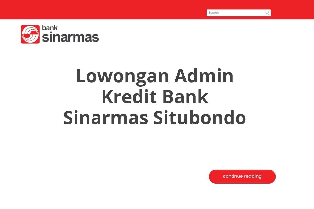 Lowongan Admin Kredit Bank Sinarmas Situbondo