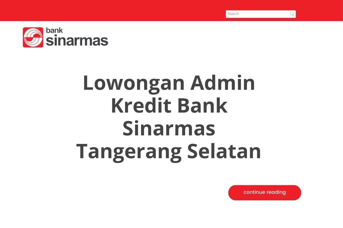 Lowongan Admin Kredit Bank Sinarmas Tangerang Selatan