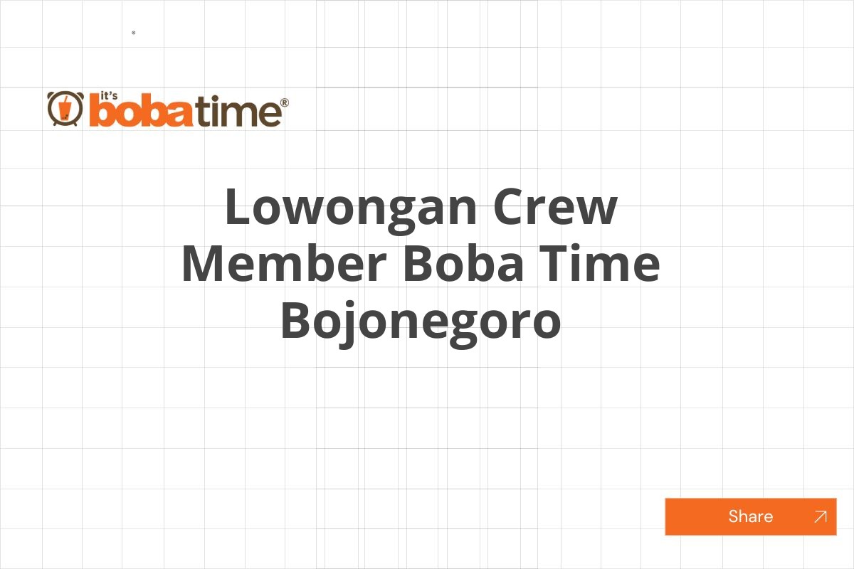 Lowongan Crew Member Boba Time Bojonegoro