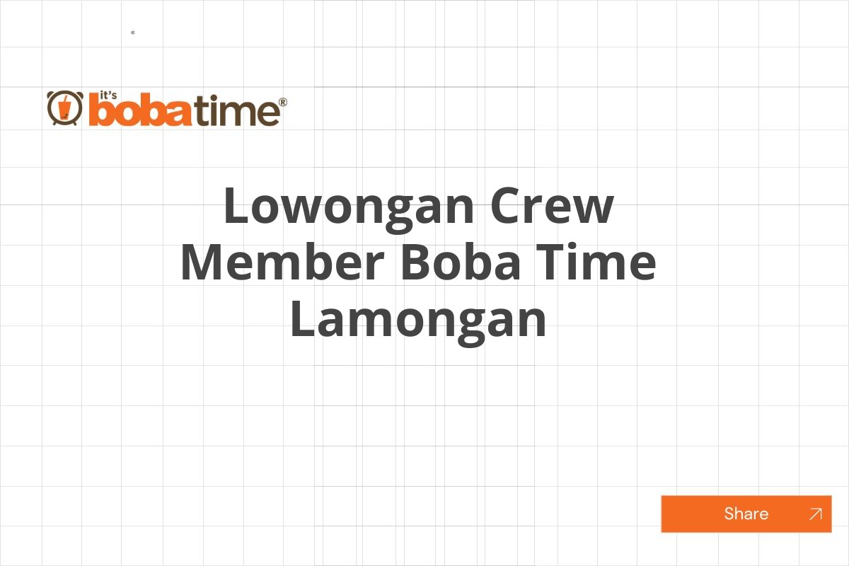 Lowongan Crew Member Boba Time Lamongan