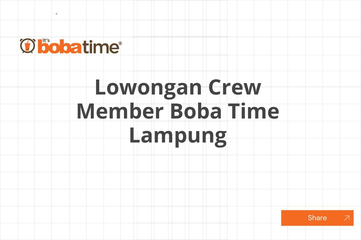 Lowongan Crew Member Boba Time Lampung