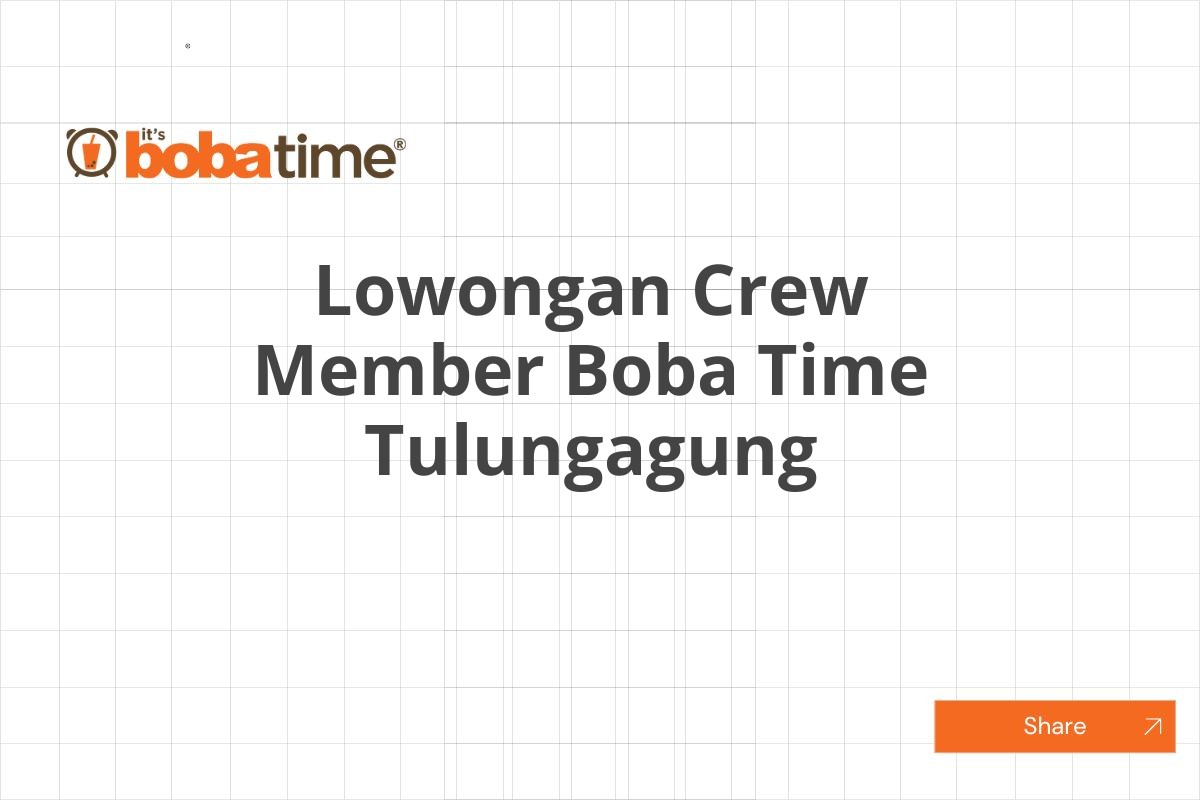 Lowongan Crew Member Boba Time Tulungagung