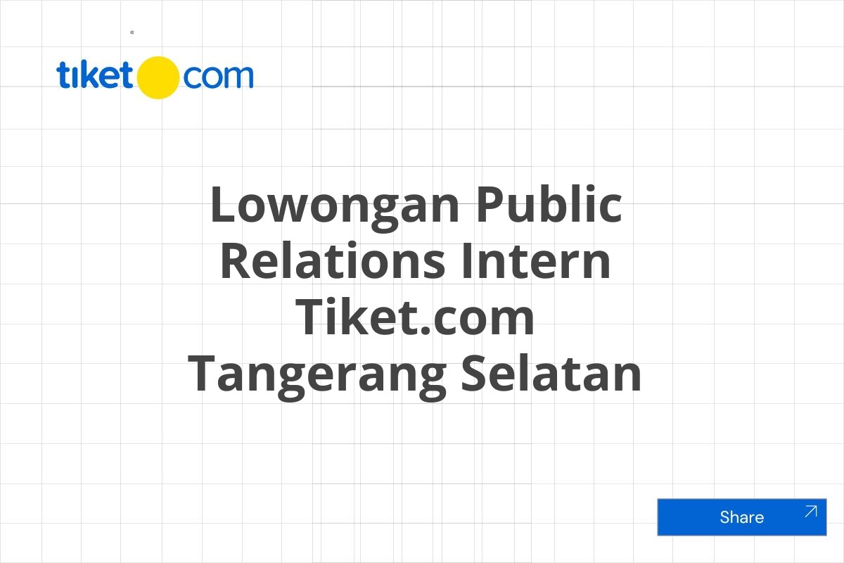 Lowongan Public Relations Intern Tiket.com Tangerang Selatan