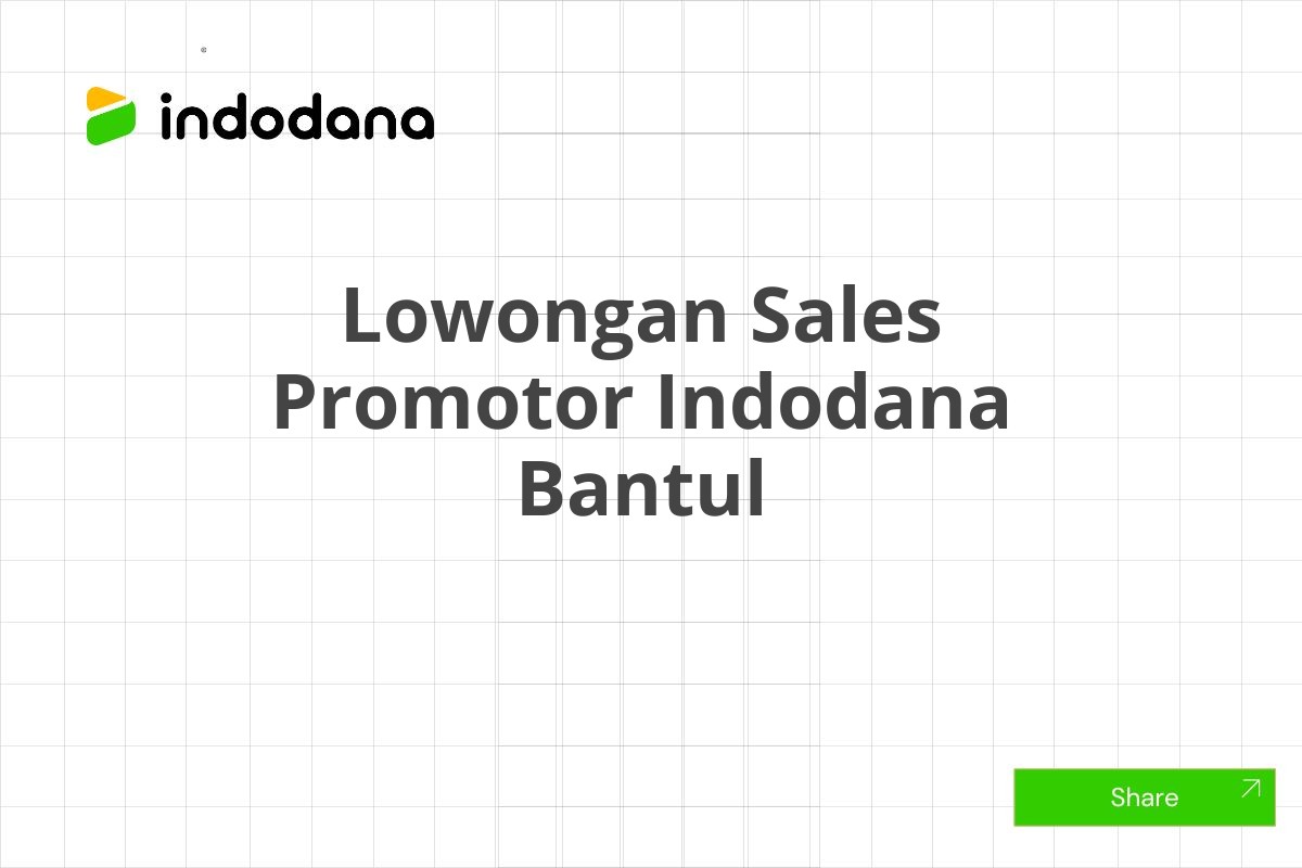 Lowongan Sales Promotor Indodana Bantul