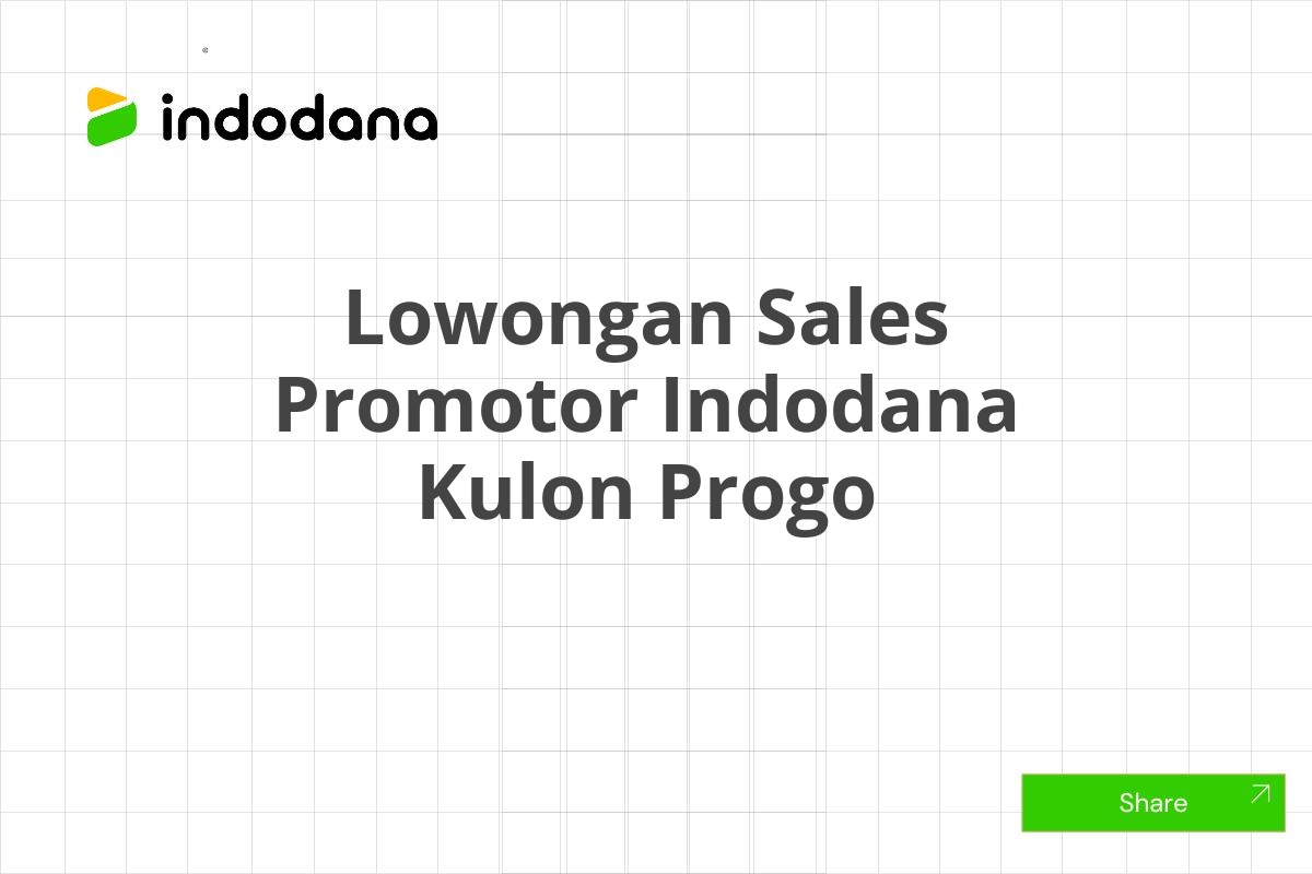 Lowongan Sales Promotor Indodana Kulon Progo