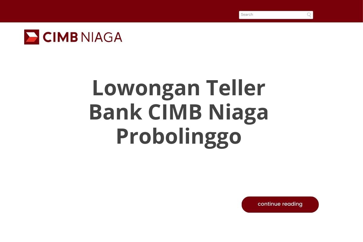 Lowongan Teller Bank CIMB Niaga Probolinggo