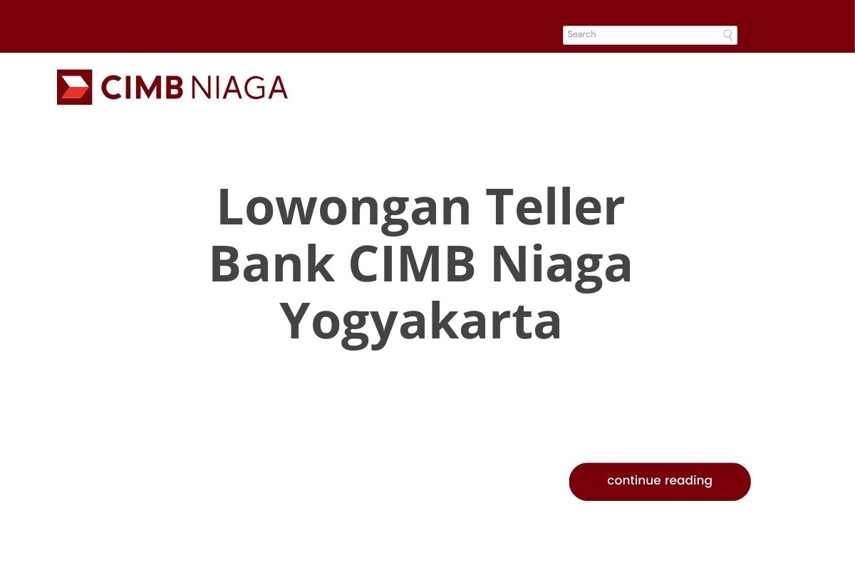 Lowongan Teller Bank CIMB Niaga Yogyakarta